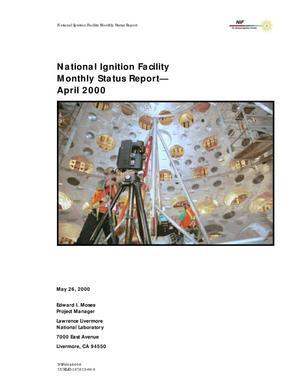 National Ignition Facility monthly status report--April 2000