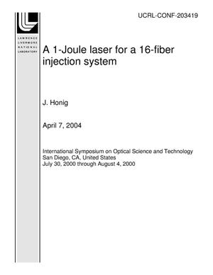 A 1-Joule laser for a 16-fiber injection system