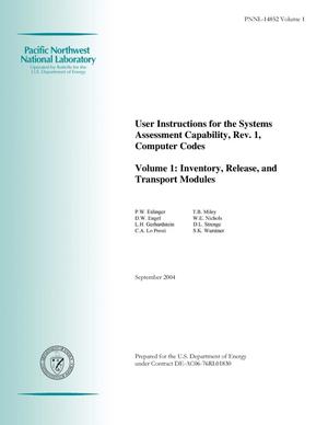 User Instructions for the Systems Assessment Capability, Rev. 1, Computer Codes Volume 1: Inventory, Release, and Transport Modules