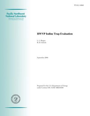HWVP Iodine Trap Evaluation