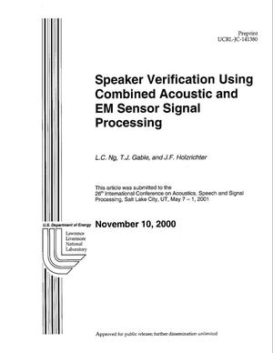 Speaker verification using combined acoustic and EM sensor signal processing