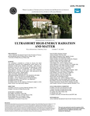 INTERNATIONAL CONFERENCE ON ULTRASHORT HIGH-ENERGY RADIATION AND MATTER