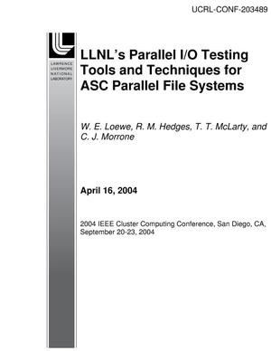 LLNL's Parallel I/O Testing Tools and Techniques for ASC Parallel File Systems