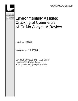 Environmentally Assisted Cracking of Commercial Ni-Cr-Mo Alloys - A Review