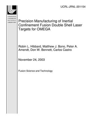 Precision Manufacturing of Inertial Confinement Fusion Double Shell Laser Targets for OMEGA