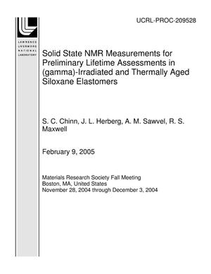 Solid State NMR Measurements for Preliminary Lifetime Assessments in (gamma)-Irradiated and Thermally Aged Siloxane Elastomers