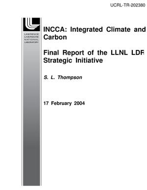 INCCA: Integrated Climate and Carbon Final Report of the LLNL LDRD Strategic Initiative
