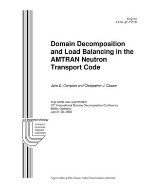 Domain Decomposition and Load Balancing in the Amtran Neutron Transport Code