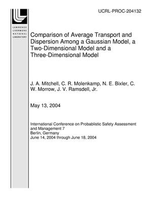 Comparison of Average Transport and Dispersion Among a Gaussian Model, a Two-Dimensional Model and a Three-Dimensional Model