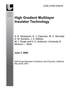 High Gradient Multilayer Insulator Technology