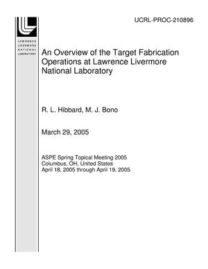An Overview of the Target Fabrication Operations at Lawrence Livermore National Laboratory