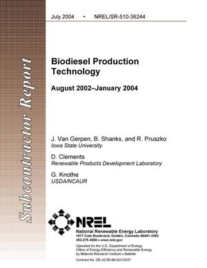 Biodiesel Production Technology: August 2002--January 2004