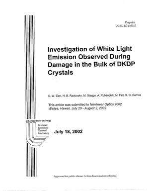Investigation of White Light Emission Observed During Damage in the Bulk of DKDP Crystals