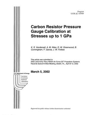 Carbon Resistor Pressure Gauge Calibration at Stresses Up to 1 GPa