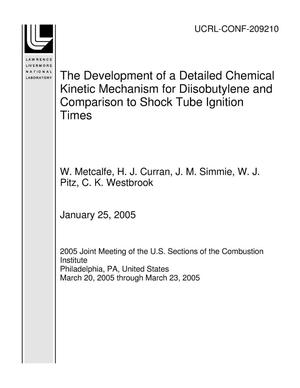 The Development of a Detailed Chemical Kinetic Mechanism for Diisobutylene and Comparison to Shock Tube Ignition Times