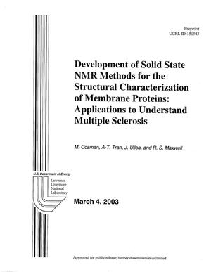 Development of Solid State NMR Methods for the Structural Characterization of Membrane Proteins: Applications to Understand Multiple Sclerosis