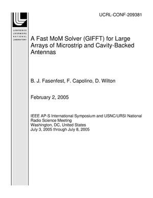A Fast MoM Solver (GIFFT) for Large Arrays of Microstrip and Cavity-Backed Antennas