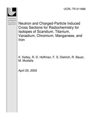 Neutron and Charged-Particle Induced Cross Sections for Radiochemistry for Isotopes of Scandium, Titanium, Vanadium, Chromium, Manganese, and Iron