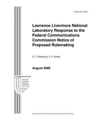 Lawrence Livermore National Laboratory Response to the Federal Communication Commission Notice of Proposed Rulemaking