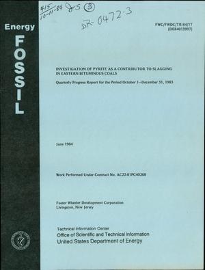 Investigation of pyrite as a contributor to slagging in eastern bituminous coals. Quarterly progress report 9, October 1-December 31, 1983