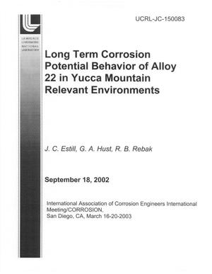 Long Term Corrosion Potential Behavior of Alloy 22 in Yucca Mountain Relevant Environments