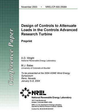 Design of Controls to Attenuate Loads in the Controls Advanced Research Turbine: Preprint
