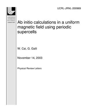 Ab initio calculations in a uniform magnetic field using periodic supercells