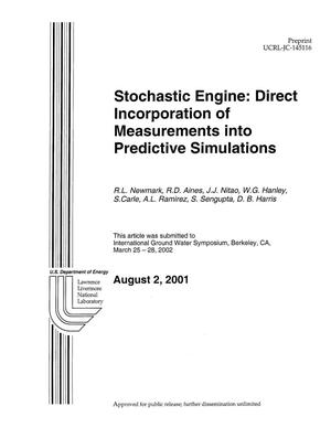 Stochastic Engine: Direct Incorporation of Measurements Into Predictive Simulations