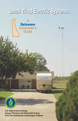 Small Wind Electric Systems: A Delaware Consumer's Guide