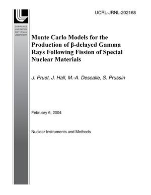Monte Carlo Models for the Production of beta-delayed Gamma Rays Following Fission of Special Nuclear Materials