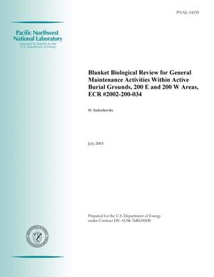 Blanket Biological Review for General Maintenance Activities Within Active Burial Grounds, 200 E and 200 W Areas, ECR No. 2002-200-034
