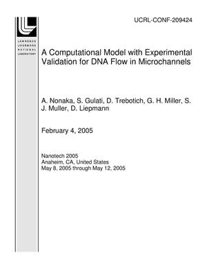 A Computational Model with Experimental Validation for DNA Flow in Microchannels