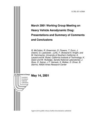 March 2001 Working Group Meeting on Heavy Vehicle Aerodynamic Drag: Presentations and Summary of Comments and Conclusions