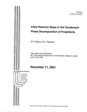 Initial Reaction Steps in the Condensed-Phase Decomposition of Propellants
