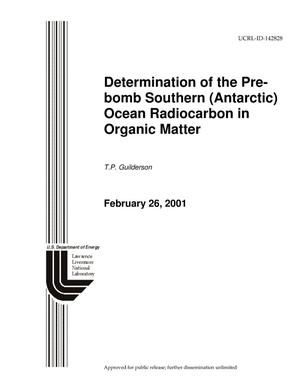 Determination of the Prebomb Southern (Antartic) Ocean Radiocarbon in Organic Matter