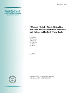 Effects of Globally Waste Disturbing Activities on Gas Generation, Retention, and Release in Hanford Waste Tanks