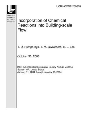 Incorporation of Chemical Reactions into Building-scale Flow