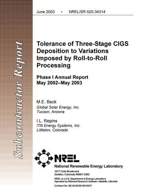 Tolerance of Three-Stage CIGS Deposition to Variations Imposed by Roll-to-Roll Processing: Phase I Annual Report, May 2002--May 2003