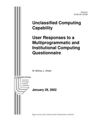 Unclassified Computing Capability: User Responses to a Multiprogrammatic and Institutional Computing Questionnaire