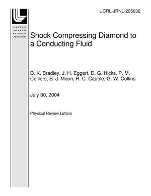 Shock Compressing Diamond to a Conducting Fluid