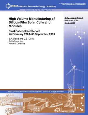 High Volume Manufacturing of Silicon-Film Solar Cells and Modules; Final Subcontract Report, 26 February 2003 - 30 September 2003