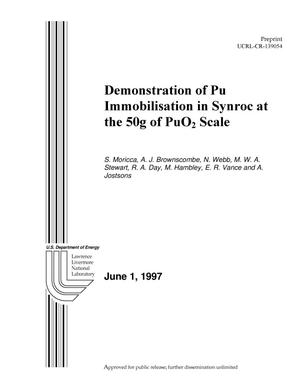 Demonstration of pu immobilization in synroc at the 50g of PuO{sub 2} scale