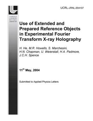 Use of Extended and Prepared Reference Objects in Experimental Fourier Transform X-ray Holography
