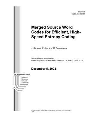 Merged Source Word Codes for Efficient, High-Speed Entropy Coding