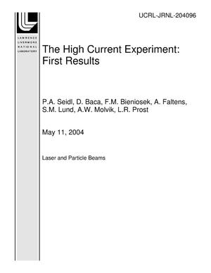 The High Current Experiment: First Results
