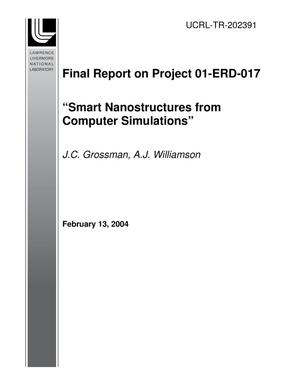 Final Report on Project 01-ERD-017 ''Smart Nanostructures From Computer Simulations''