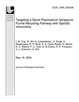 Targeting a Novel Plasmodium falciparum Purine Recycling Pathway with Specific Immucillins