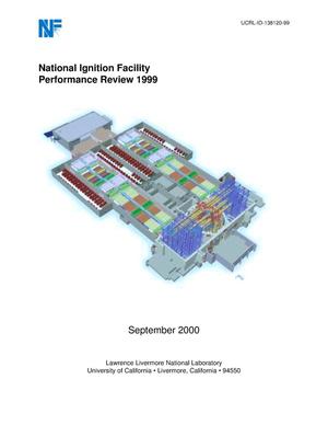 National Ignition Facility Performance Review 1999