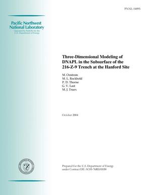 Three-Dimensional Modeling of DNAPL in the Subsurface of the 216-Z-9 Trench at the Hanford Site