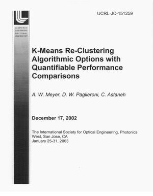 K-Means Re-Clustering-Algorithmic Options with Quantifiable Performance Comparisons
